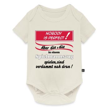 Fanfahrenzug, Spielmannszug,Nobody is perfect(25) - Baby Premium Kurzarmbody - Naturweiß - Vorne