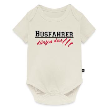 Busfahrer Bus Omnibus Kraftfahrer dürfen...(25) - Baby Premium Kurzarmbody - Naturweiß - Vorne