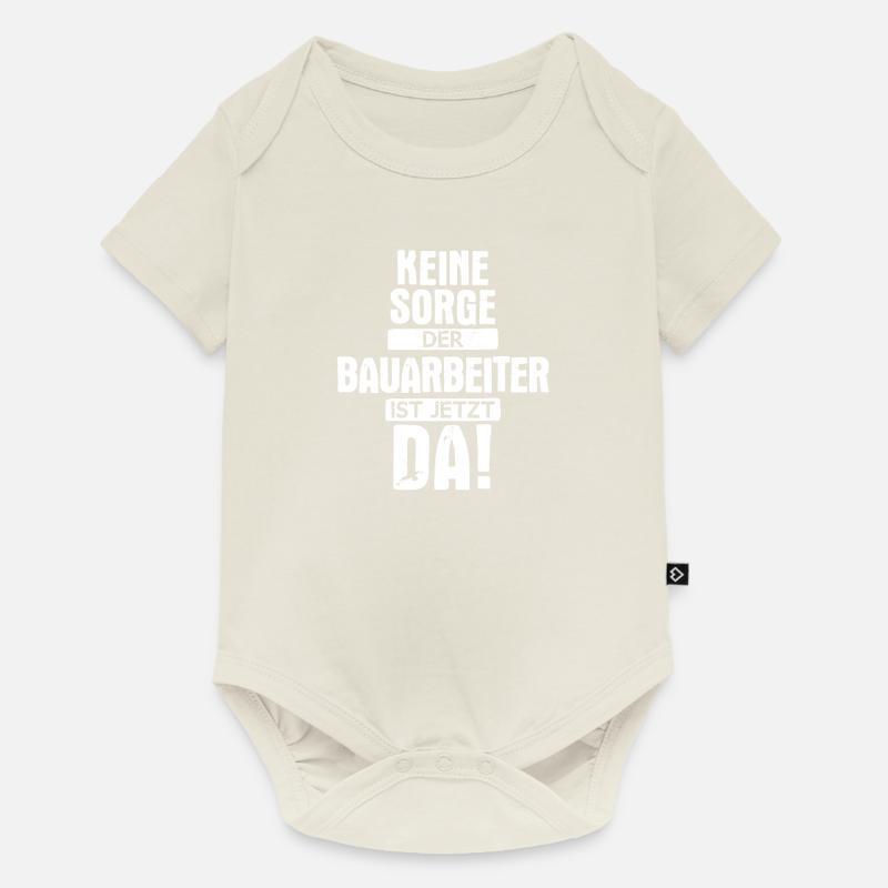 Bauarbeiter Baustelle Baggerfahrer Spruch - Baby Premium Kurzarmbody - Naturweiß