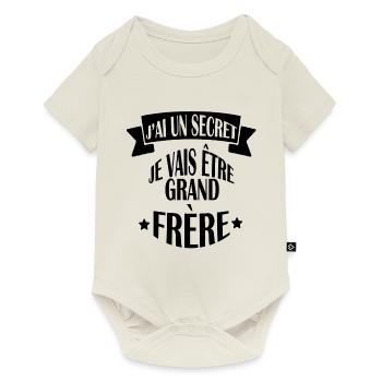 J AI UN SECRET GRAND FRERE fier : annonce bébé - Body à manches courtes Premium Bébé - blanc cassé - Devant