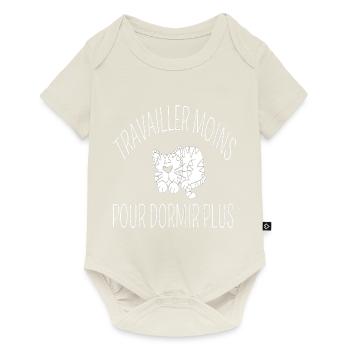 Travailler moins dormir humour jeu de mots cadeau - Body à manches courtes Premium Bébé - blanc cassé - Devant