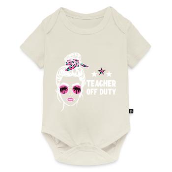 Teacher Off Duty Lehrer außer Dienst - Baby Premium Kurzarmbody - Naturweiß - Vorne