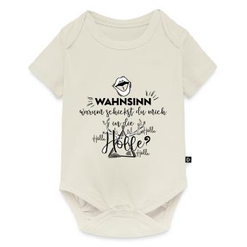 Wahnsinn warum schickst du mich in die Hölle - Baby Premium Kurzarmbody - Naturweiß - Vorne