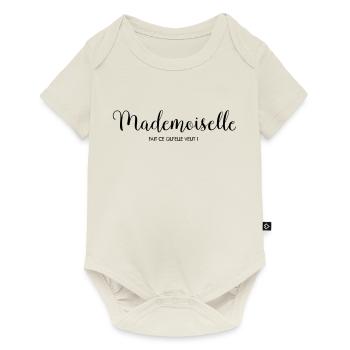 Mademoiselle Fait Ce Qu'Elle Veut - Body à manches courtes Premium Bébé - blanc cassé - Devant