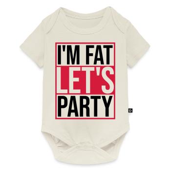 im fat lets party - Baby Premium Kurzarmbody - Naturweiß - Vorne