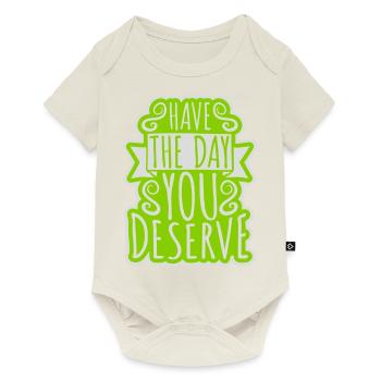 the day you deserve - Baby Premium short-sleeve bodysuit - off white - Front