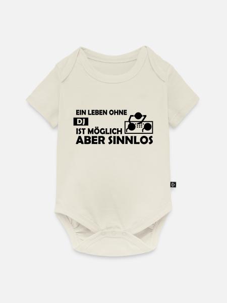 Ein Leben ohne DJ ist möglich aber sinnlos - Baby Premium Kurzarmbody - Naturweiß