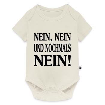 Nein,Nein und Nochmals Nein! Version 1 - Baby Premium Kurzarmbody - Naturweiß - Vorne