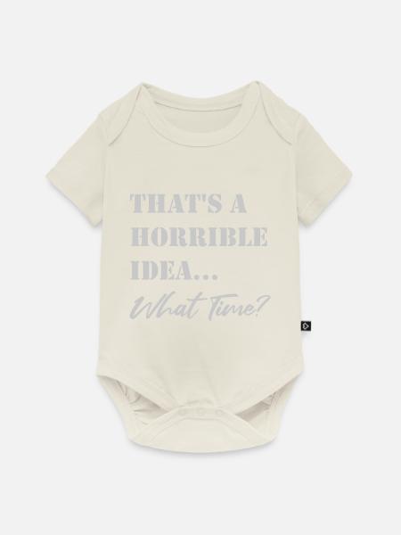 Lustiger Spruch Schreckliche Idee - Baby Premium Kurzarmbody - Naturweiß