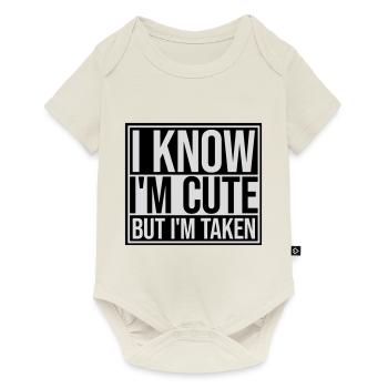 cute but taken quote - Baby Premium short-sleeve bodysuit - off white - Front