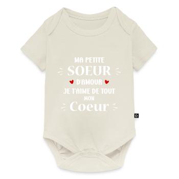 Ma petite sœur d'amour je t'aime - Body à manches courtes Premium Bébé - blanc cassé - Devant