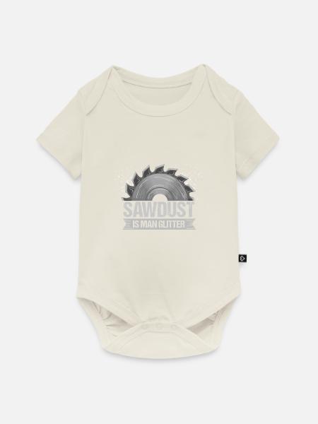 SAWDUST IS MAN GLITTER - Baby Premium Kurzarmbody - Naturweiß