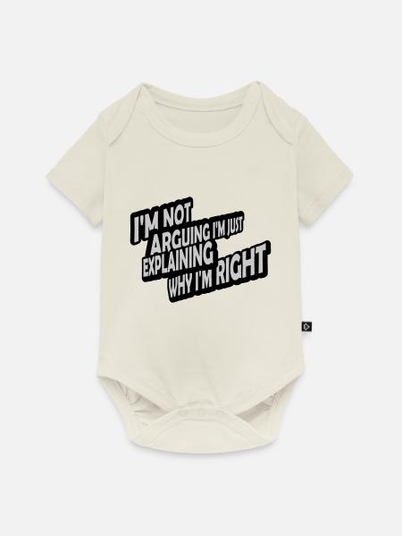 I m not arguing - Baby Premium Kurzarmbody - Naturweiß