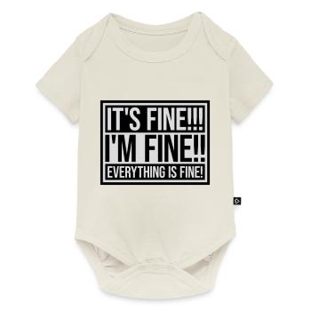 everything is fine quote - Baby Premium short-sleeve bodysuit - off white - Front