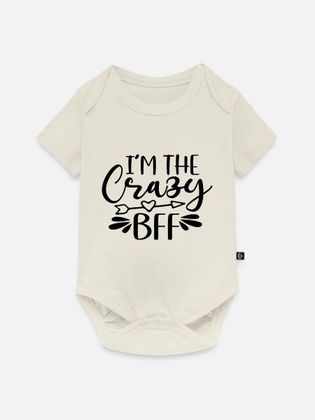 I´m The Crazy Bff - Baby Premium Kurzarmbody - Naturweiß