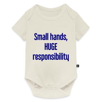 Kleine Hände, riesige Verantwortung Eltern-Spruch - Baby Premium Kurzarmbody - Naturweiß - Vorne