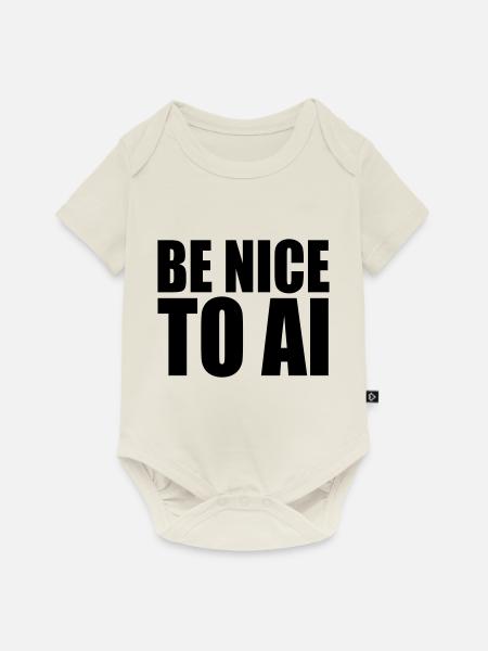 BE NICE TO AI - Baby Premium Kurzarmbody - Naturweiß
