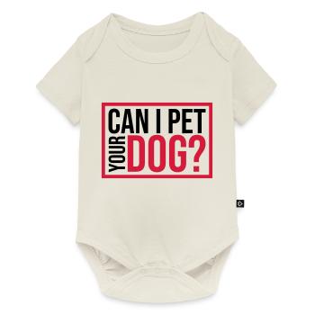 Caressez votre chien en disant - Body à manches courtes Premium Bébé - blanc cassé - Devant
