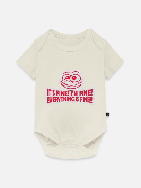 everything is fine Zitat - Baby Premium Kurzarmbody - Naturweiß