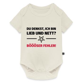Du denkst, ich bin lieb und nett? Böööser Fehler! - Baby Premium Kurzarmbody - Naturweiß - Vorne