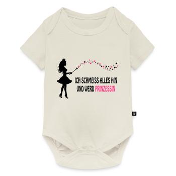Prinzessin - Schmeiss alles hin! - Baby Premium Kurzarmbody - Naturweiß - Vorne