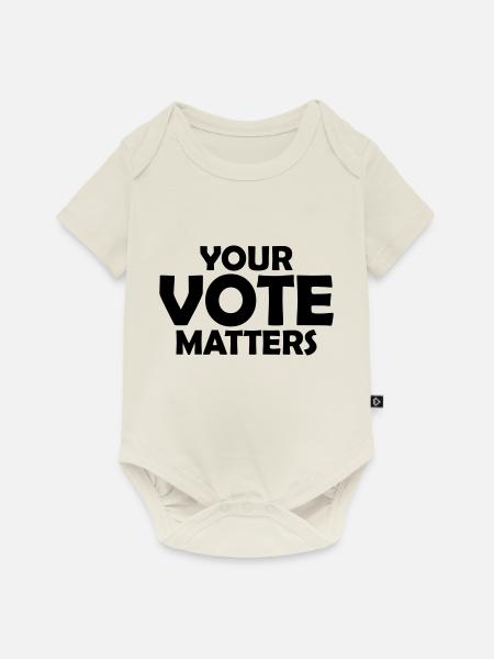 your vote matters Zitat - Baby Premium Kurzarmbody - Naturweiß
