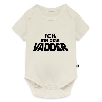 Ich bin dein Vadder - Baby Premium Kurzarmbody - Naturweiß - Vorne