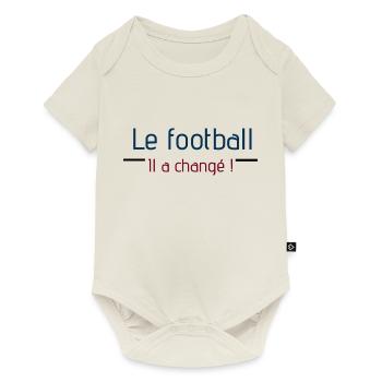 Le football il a changé ! - Body à manches courtes Premium Bébé - blanc cassé - Devant