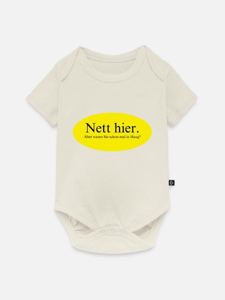 Nett hier, aber waren Sie schon mal in Haag? - Baby Premium Kurzarmbody - Naturweiß