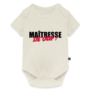 Maîtresse de OUF ! - Body à manches courtes Premium Bébé - blanc cassé - Devant