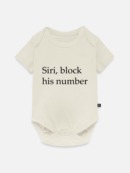 Siri blockiert seine Nummer - Baby Premium Kurzarmbody - Naturweiß