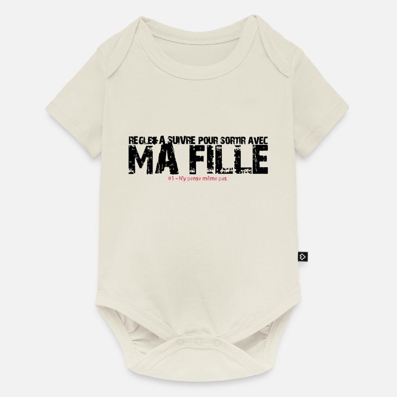 Règle à suivre pour sortir avec ma fille - Body à manches courtes Premium Bébé - blanc cassé