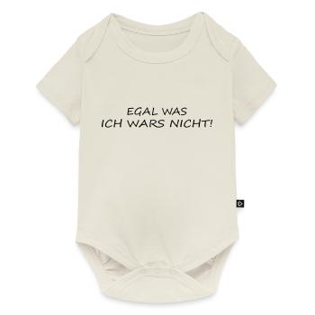 Egal was ich wars nicht! - Baby Premium Kurzarmbody - Naturweiß - Vorne