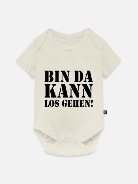 BIN DA KANN LOSGEHEN - Baby Premium Kurzarmbody - Naturweiß
