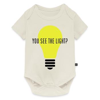 YOU SEE THE LIGHT? - Baby Premium Kurzarmbody - Naturweiß - Vorne