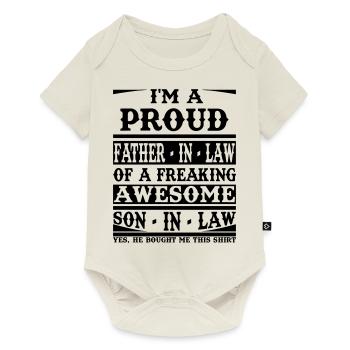 Proud Father In Law Of A Freaking Awesome Son In - Baby Premium short-sleeve bodysuit - off white - Front