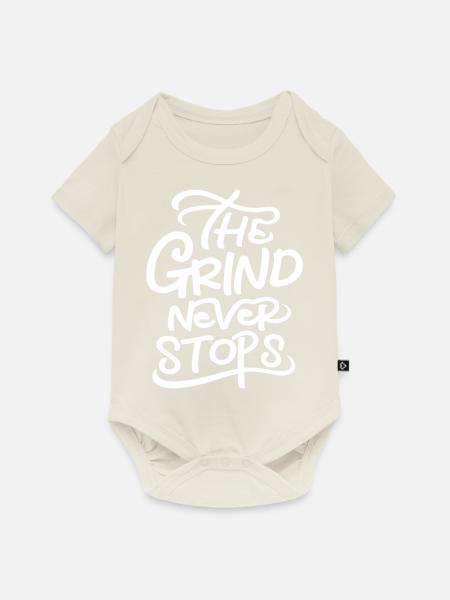 The Grind Never Stops - Baby Premium Kurzarmbody - Naturweiß