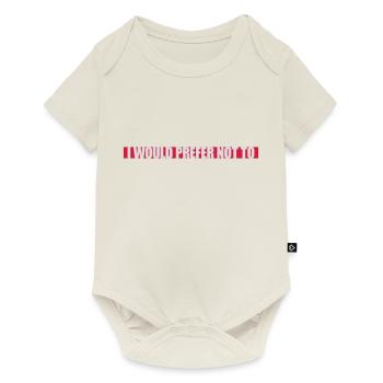 Je préfère ne pas - Body à manches courtes Premium Bébé - blanc cassé - Devant