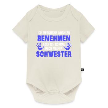 Ich versuche mich zu benehmen - Schwester - Baby Premium Kurzarmbody - Naturweiß - Vorne