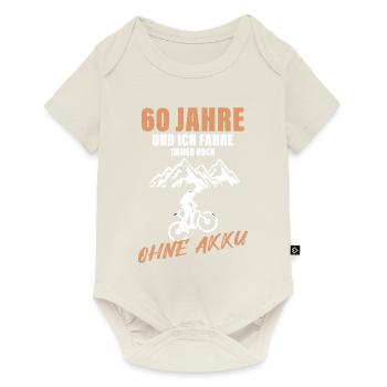 60 JAHRE UND ICH FAHRE IMMER NOCH OHNE AKKU - Baby Premium Kurzarmbody - Naturweiß - Vorne