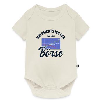 Mir reichts ich geh an die Börse Börse - Baby Premium Kurzarmbody - Naturweiß - Vorne