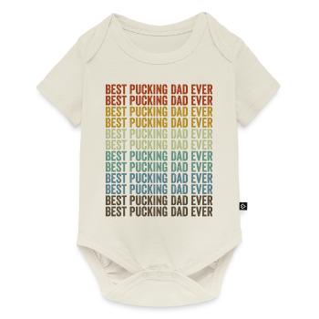 Best Pucking Dad Ever Hockey Dad Father's Day Pucking - Baby Premium short-sleeve bodysuit - off white - Front