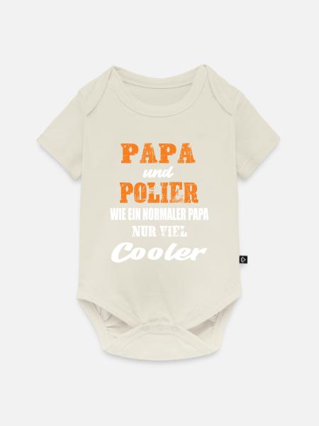 Papa und Polier - Baby Premium Kurzarmbody - Naturweiß