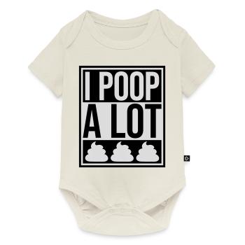 I poop a lot - Baby Premium short-sleeve bodysuit - off white - Front