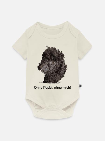 Ohne Pudel ohne mich - Baby Premium Kurzarmbody - Naturweiß