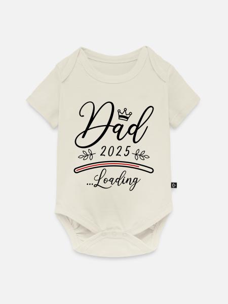 Dad 2025 Loading Papa Spruch - Baby Premium Kurzarmbody - Naturweiß