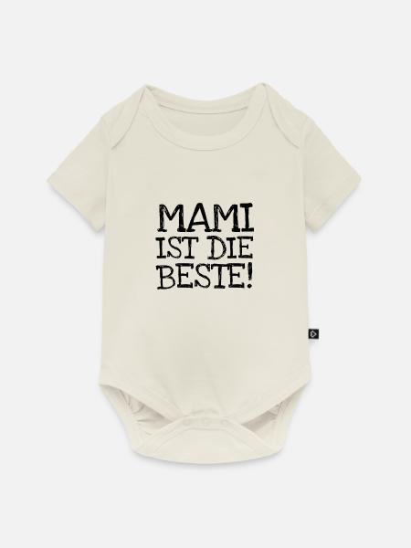 Mami Ist Die Beste! - Baby Premium Kurzarmbody - Naturweiß