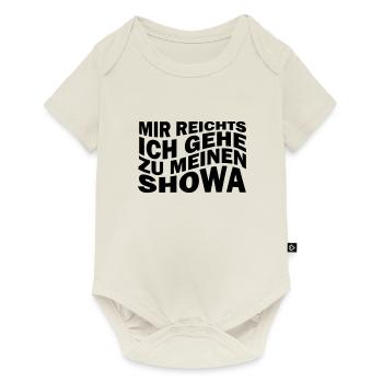 Mir reichts ich gehe zu meinen Showa - Baby Premium Kurzarmbody - Naturweiß - Vorne