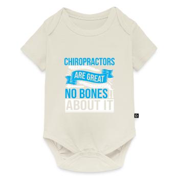 Les chiropraticiens sont une excellente colonne vertébrale chiropratique amusante - Body à manches courtes Premium Bébé - blanc cassé - Devant