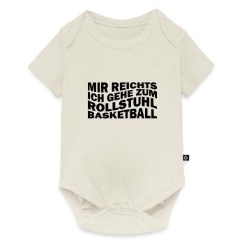 Mir reichts ich gehe zum Rollstuhlbasketball - Baby Premium Kurzarmbody - Naturweiß - Vorne